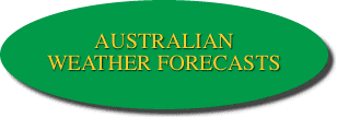 AUSTRALIAN WEATHER FORECASTS