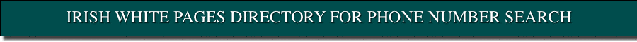 IRISH WHITE PAGES DIRECTORY FOR