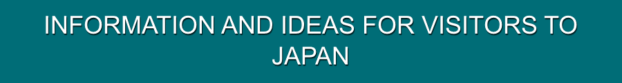INFORMATION AND IDEAS FOR VISITORS