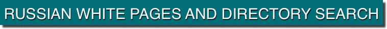 RUSSIAN WHITE PAGES AND DIRECTORY